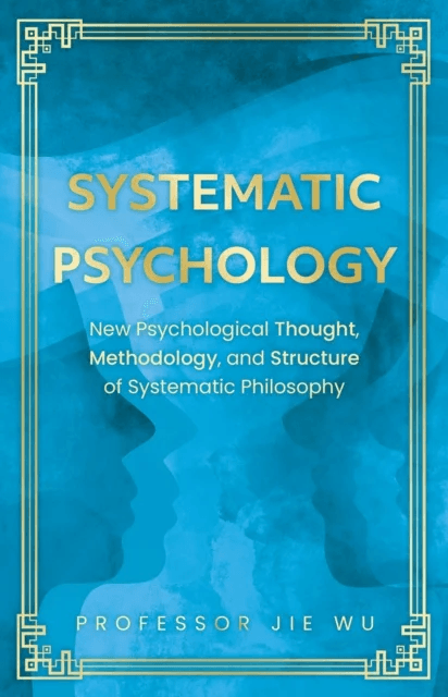 Systematic Psychology av Jie Wu
