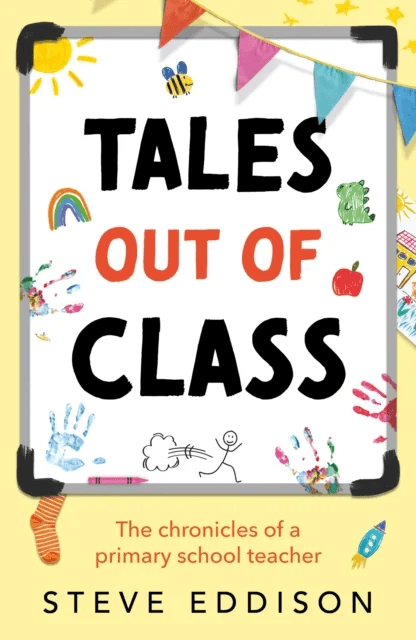 Tales out of Class av Steve Eddison