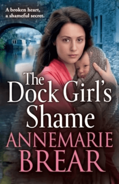 The Dock Girl's Shame av AnneMarie Brear