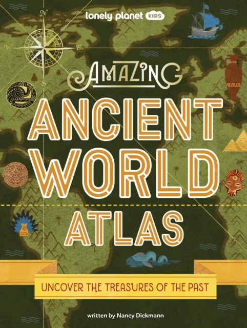 Lonely Planet Kids Amazing Ancient World Atlas 1 av Lonely Planet, Nancy Dickmann
