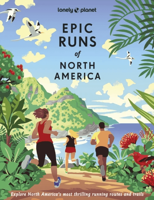 Lonely Planet Epic Runs of North America av Lonely Planet, Allison Burtka, Stephanie Case, Alison Mariella Desir, Cindy Kuzma, Mark Remy, Jinghuan Liu