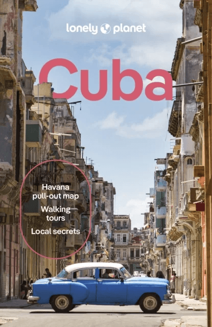 Lonely Planet Cuba av Lonely Planet, Claire Boobbyer, Katya Bleszynska, Brendan Sainsbury, Luke Waterson