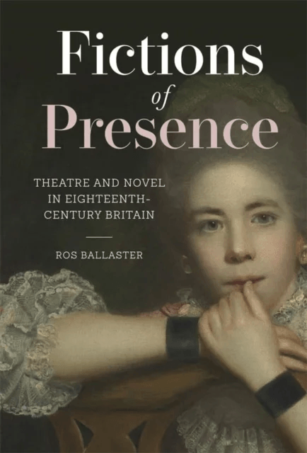 Fictions of Presence av Ros Ballaster