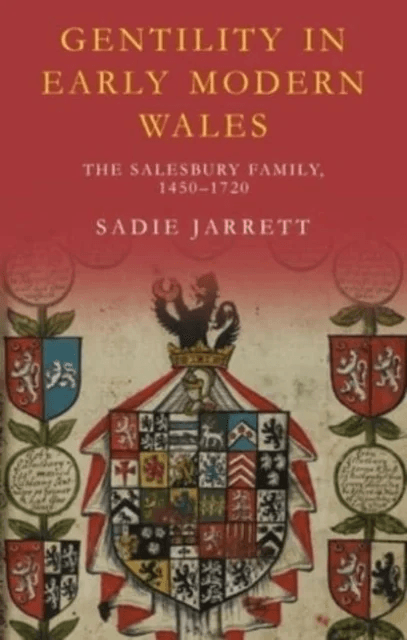 Gentility in Early Modern Wales av Sadie Jarrett