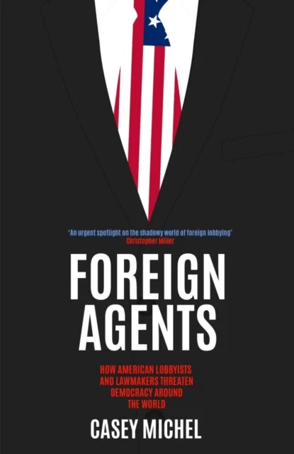 Foreign Agents av Casey Michel