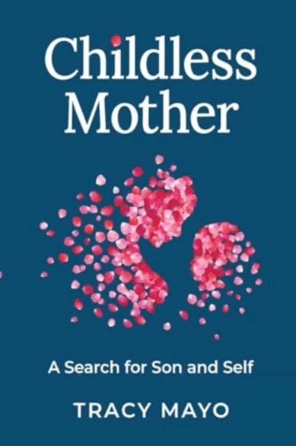 Childless Mother av Tracy Mayo
