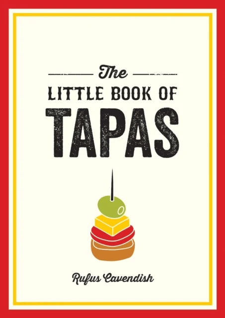 The Little Book of Tapas av Rufus Cavendish