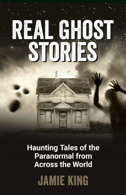 Real Ghost Stories av Jamie King