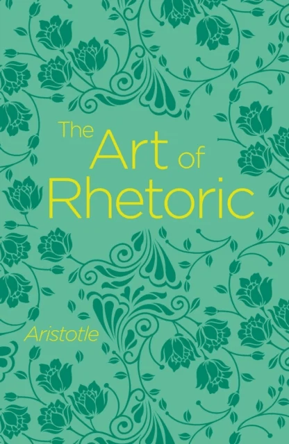 The Art of Rhetoric av Aristotle