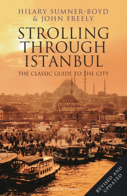 Strolling Through Istanbul av Hilary Sumner-Boyd, John Freely