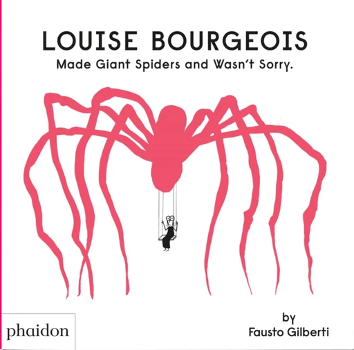 Louise Bourgeois Made Giant Spiders and Wasn't Sorry av Fausto Gilberti