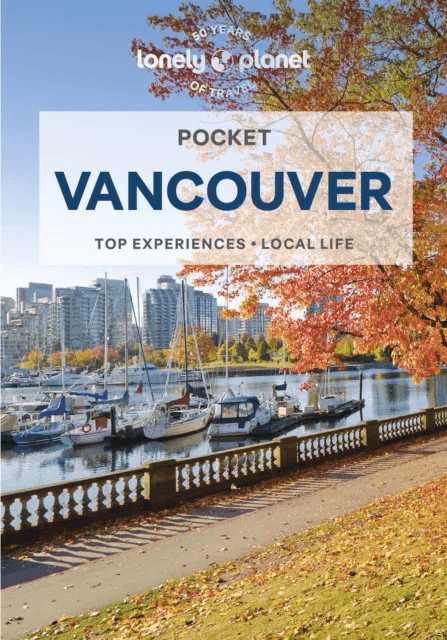 Lonely Planet Pocket Vancouver av Lonely Planet, Bianca Bujan