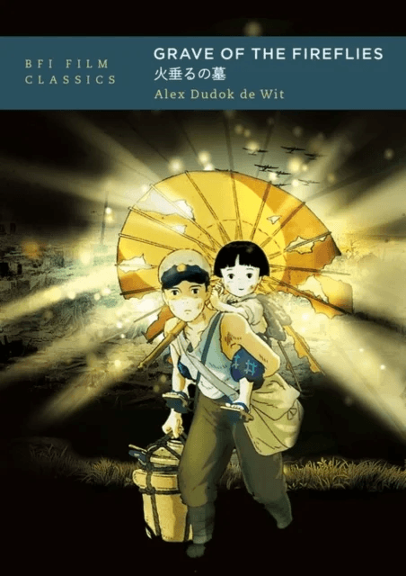 Grave of the Fireflies av Alex (freelance critic specialising in animation) Dudok de Wit