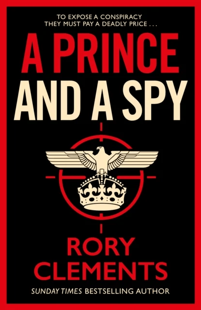 A Prince and a Spy av Rory Clements