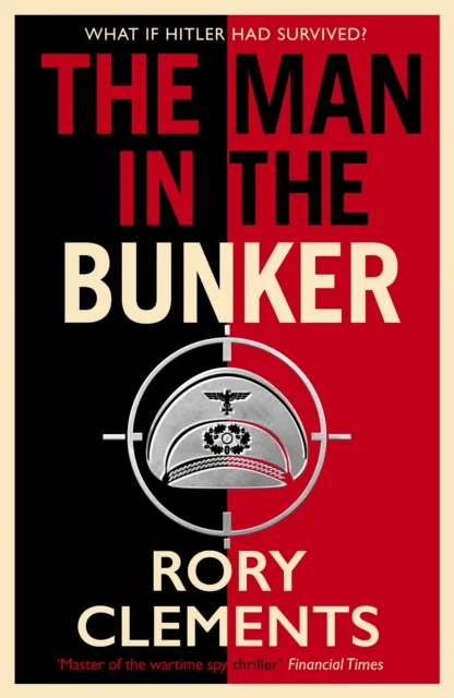 The Man in the Bunker av Rory Clements
