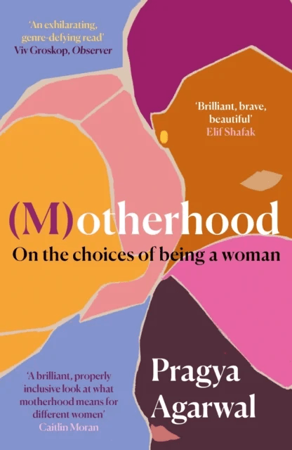 (M)otherhood av Pragya Agarwal