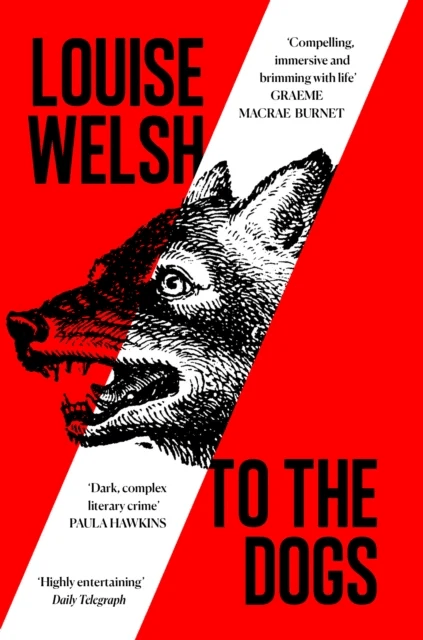 To the Dogs av Louise Welsh