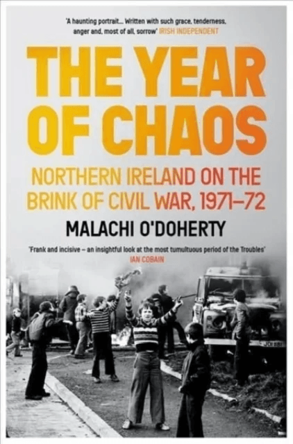 The Year of Chaos av Malachi O'Doherty