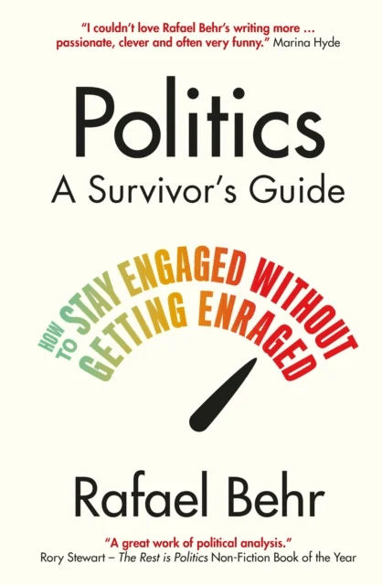 Politics: A Survivor's Guide av Rafael (author) Behr