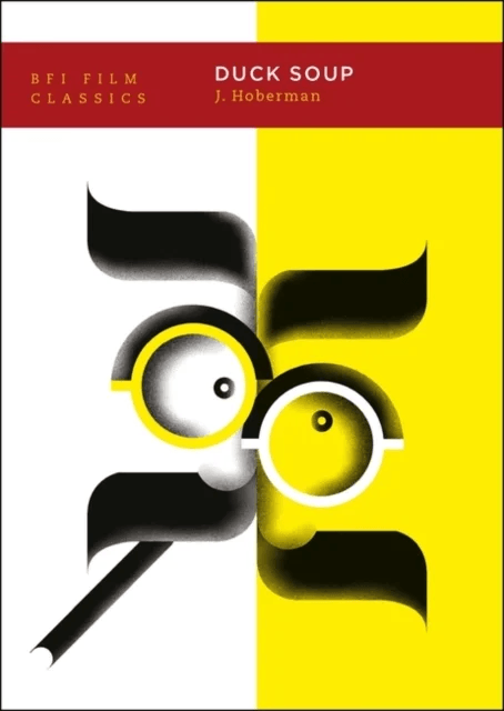 Duck Soup av J. (film critic journalist and author New York USA) Hoberman