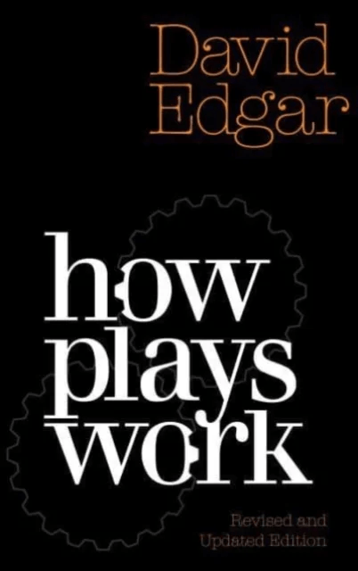 How Plays Work av David Edgar