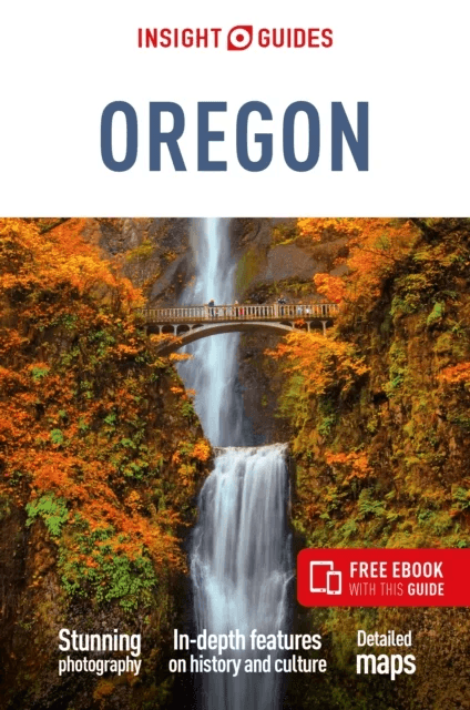 Insight Guides Oregon: Travel Guide with Free eBook av Insight Guides