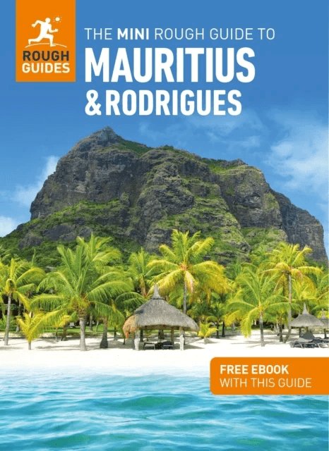 The Mini Rough Guide to Mauritius &amp; Rodrigues: Travel Guide with Free eBook av Rough Guides
