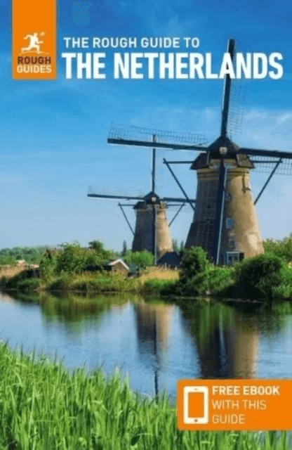 The Rough Guide to the Netherlands: Travel Guide with Free eBook av Rough Guides