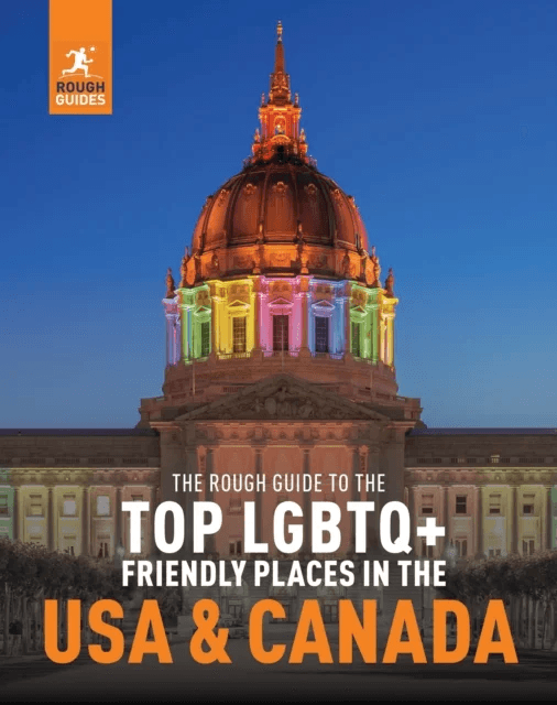 The Rough Guide to the Top LGBTQ+ Friendly Places in the USA &amp; Canada av Rough Guides