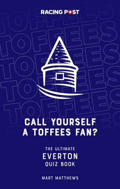 Call Yourself a Toffees Fan? av Mart Matthews