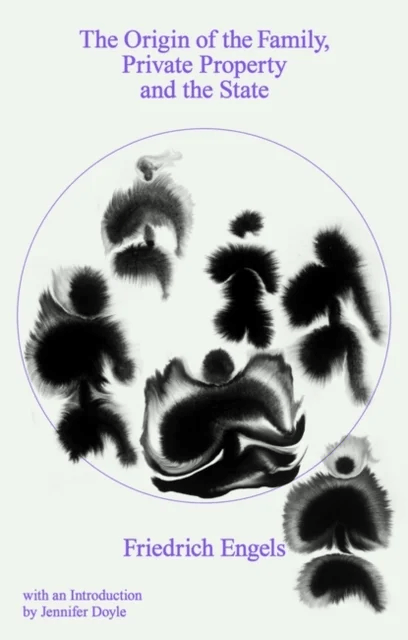 The Origin of the Family, Private Property and the State av Friedrich Engels