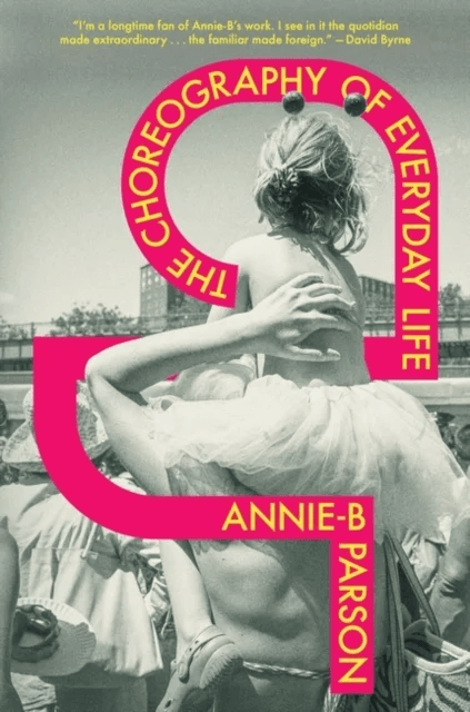 The Choreography of Everyday Life av Annie-B Parson