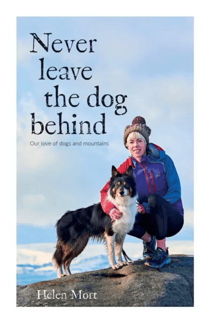 Never Leave the Dog Behind av Helen Mort