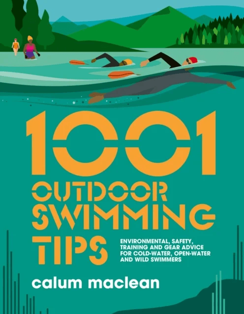 1001 Outdoor Swimming Tips av Calum Maclean
