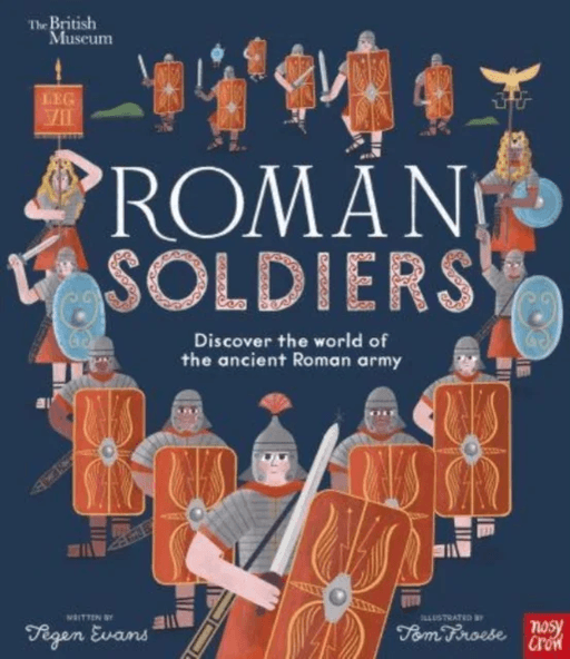 British Museum: Roman Soldiers av Tegen (Senior Editor) Evans