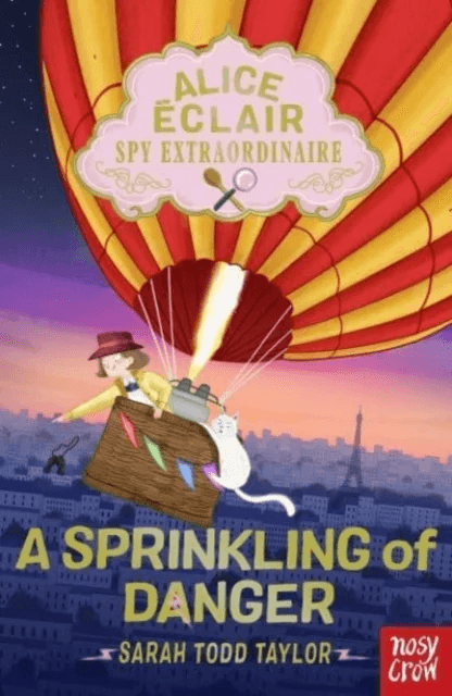 Alice Eclair, Spy Extraordinaire!: A Sprinkling of Danger av Sarah Todd Taylor