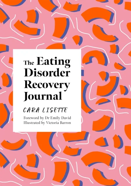 The Eating Disorder Recovery Journal av Cara Lisette