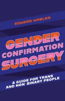 Gender Confirmation Surgery av Edward Whelan