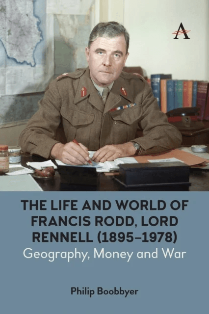 The Life and World of Francis Rodd, Lord Rennell (1895-1978) av Philip Boobbyer
