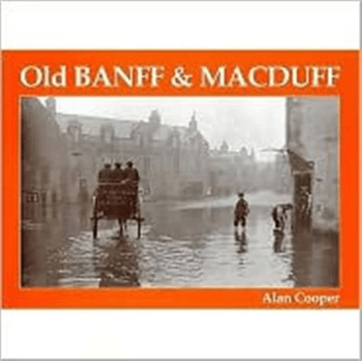 Old Banff and Macduff av Alan Cooper