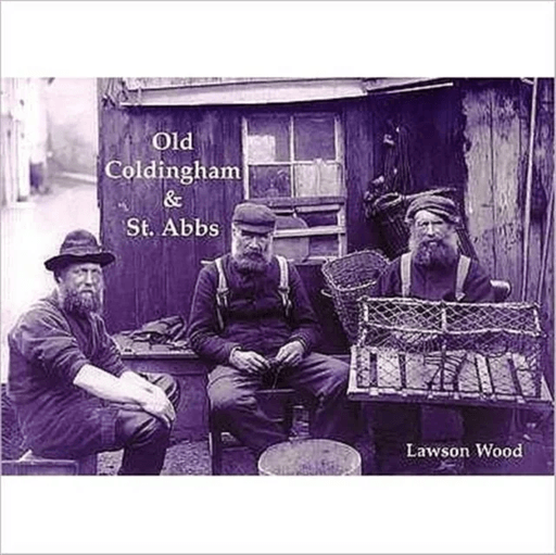 Old Coldingham and St. Abbs av Lawson Wood