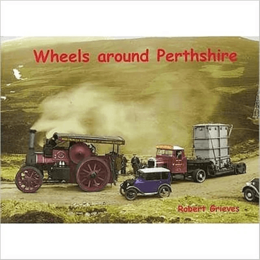 Wheels Around Perthshire av Robert Greives