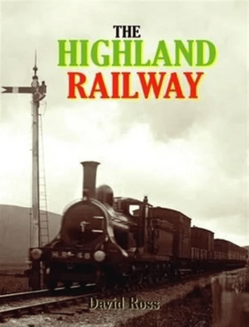 The Highland Railway av David Ross