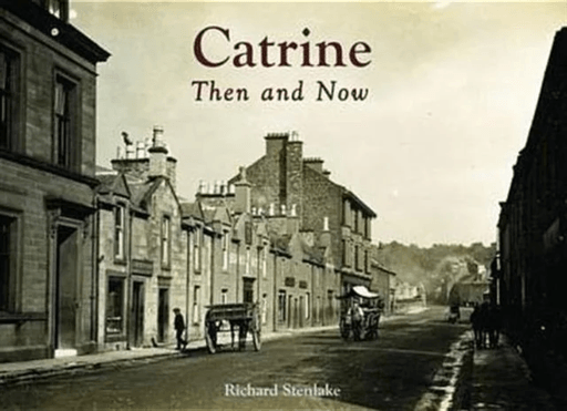 Catrine - Then and Now av Richard Stenlake