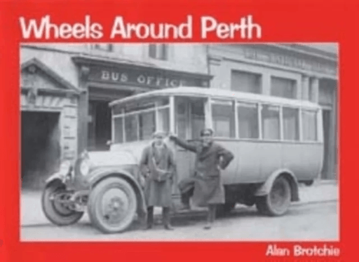 Wheels Around Perth av Alan Brotchie
