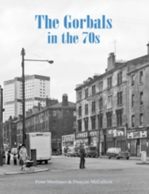 The Gorbals in the 70s av Peter Mortimer, Duncan McCallum
