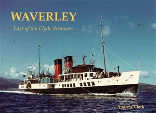Waverley - Last of the Clyde Steamers av Andrew Clark