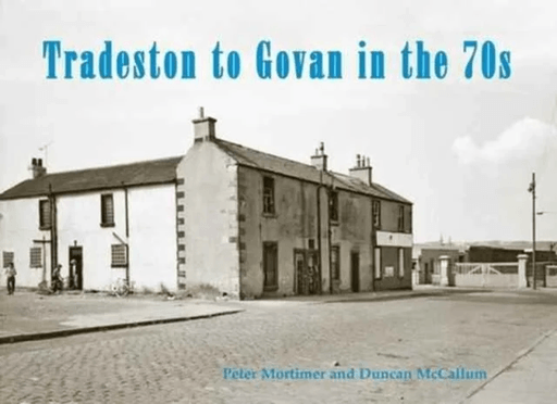 Tradeston to Govan in the 70s av Peter Mortimer