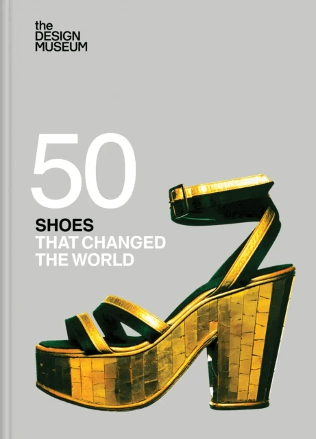 Fifty Shoes that Changed the World av DESIGN MUSEUM ENTERPRISE LTD