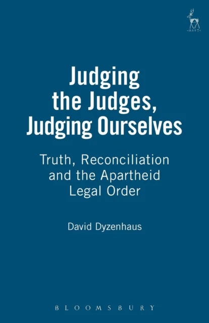 Judging the Judges, Judging Ourselves av David Dyzenhaus